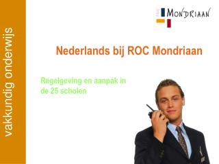 Nederlands bij ROC Mondriaan