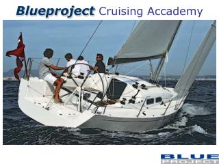 Blueproject Cruising Accademy