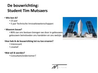 De bouwrichting: Student Tim Mutsaers