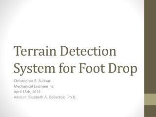 Terrain Detection System for Foot Drop