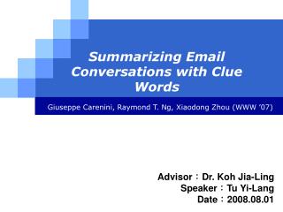 Summarizing Email Conversations with Clue Words