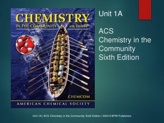 Unit 1A ACS Chemistry in the Community Sixth Edition