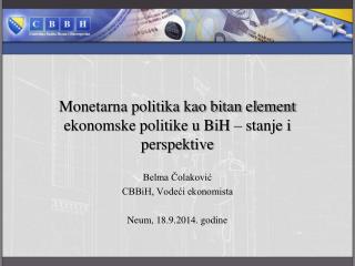 Monetarna politika kao bitan element ekonomske politike u BiH – stanje i perspektive