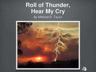 Roll of Thunder, Hear My Cry