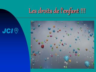 Les droits de l'enfant !!!