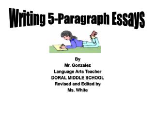 By Mr. Gonzalez Language Arts Teacher DORAL MIDDLE SCHOOL Revised and Edited by Ms. White