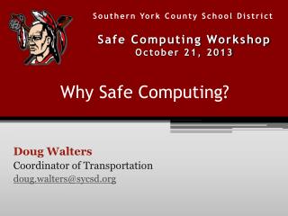 Why Safe Computing?