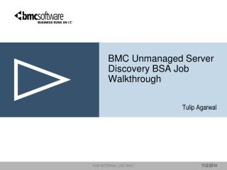 BMC Unmanaged Server Discovery BSA Job Walkthrough