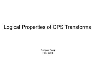 Logical Properties of CPS Transforms