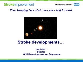 The changing face of stroke care – fast forward