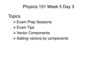 Physics 151 Week 5 Day 3