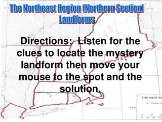 The Northeast Region (Northern Section) Landforms