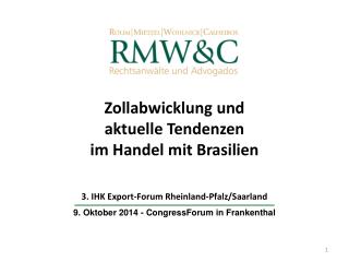 Zollabwicklung und aktuelle Tendenzen im Handel mit Brasilien