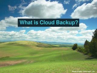 What is Cloud Backup?