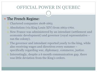 OFFICIAL POWER IN QUEBEC