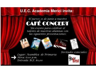 U.E.C. Academia Merici invita: