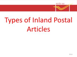 Types of Inland Postal Articles