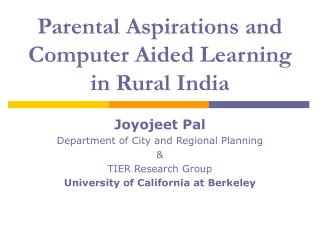 Parental Aspirations and Computer Aided Learning in Rural India