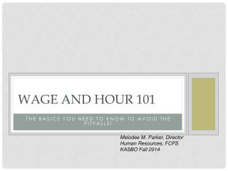 Wage and Hour 101