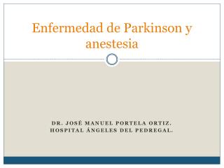 Enfermedad de Parkinson y anestesia