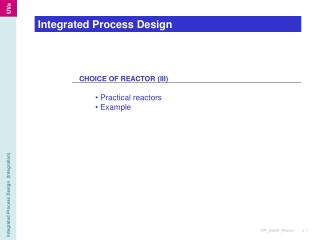 Integrated Process Design