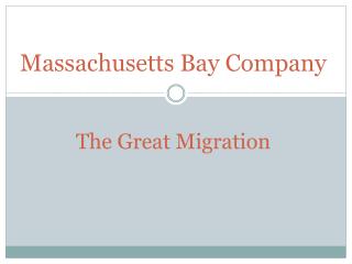 Massachusetts Bay Company The Great Migration