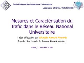 Mesures et Caractérisation du Trafic dans le Réseau National Universitaire