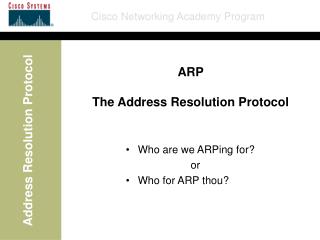 ARP The Address Resolution Protocol