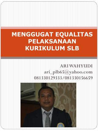 MENGGUGAT EQUALITAS PELAKSANAAN KURIKULUM SLB