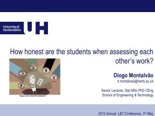 How honest are the students when assessing each other’s work? Diogo Montalvão