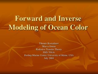 Forward and Inverse Modeling of Ocean Color
