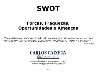 SWOT Forças, Fraquezas, Oportunidades e Ameaças