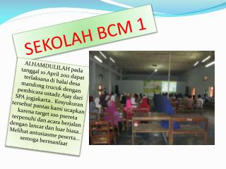 SEKOLAH BCM 1