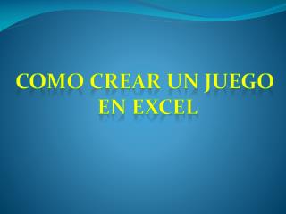 COMO CREAR UN JUEGO EN EXCEL