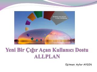 Yeni Bir Çığır Açan Kullanıcı Dostu ALLPLAN