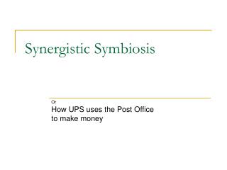 Synergistic Symbiosis