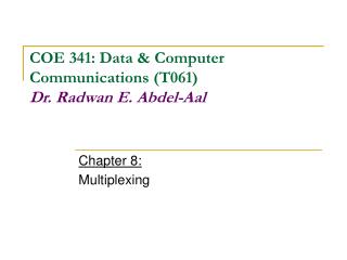 Chapter 8: Multiplexing