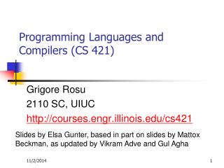 Programming Languages and Compilers (CS 421)