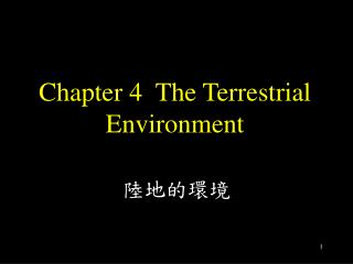 Chapter 4 The Terrestrial Environment