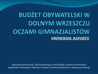 BUDŻET OBYWATELSKI W DOLNYM WRZESZCZU OCZAMI GIMNAZJALISTÓW
