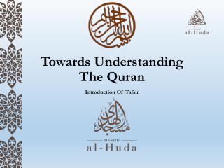 Towards Understanding The Quran