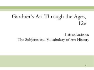 Gardner’s Art Through the Ages, 12e