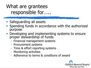 What are grantees responsible for…..