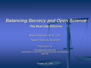 Balancing Secrecy and Open Science The Dual Use Dilemma