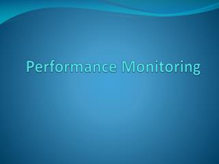 Performance Monitoring