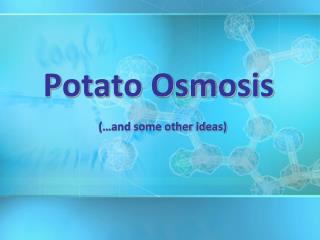 Potato Osmosis