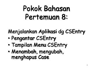 Pokok Bahasan Pertemuan 8: