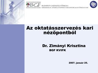 Az oktatásszervezés kari nézőpontból