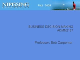 BUSINESS DECISION MAKING ADMN2167