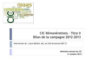 CIC Rémunérations – Titre II Bilan de la campagne 2012-2013